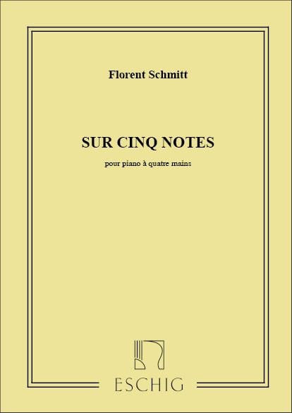 Sur Cinq Notes, Pour Piano Quatre Mains